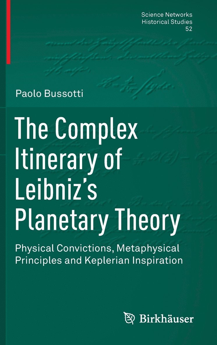 The Complex Itinerary of Leibniz's Planetary Theory 1