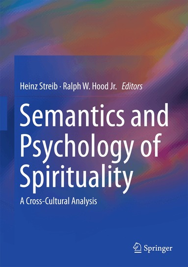 Heinz Streib, Ralph W. Hood, Jr. - Semantics and Psychology of Spirituality, Inbunden