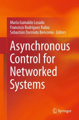 Asynchronous Control for Networked Systems 1