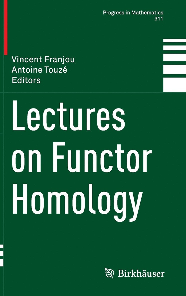 Vincent Franjou, Antoine Touzé - Lectures on Functor Homology, Inbunden