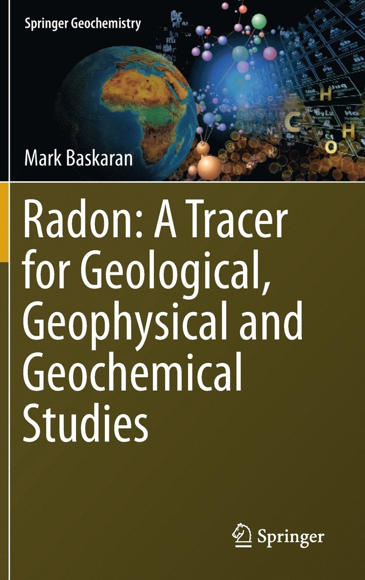 Radon: A Tracer for Geological, Geophysical and Geochemical Studies 1