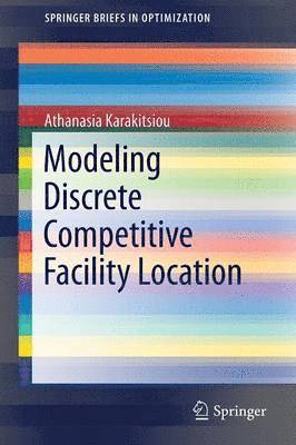 Modeling Discrete Competitive Facility Location 1