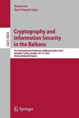 Cryptography and Information Security in the Balkans 1