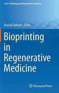 bokomslag Bioprinting in Regenerative Medicine