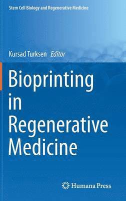 bokomslag Bioprinting in Regenerative Medicine