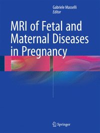 bokomslag MRI of Fetal and Maternal Diseases in Pregnancy