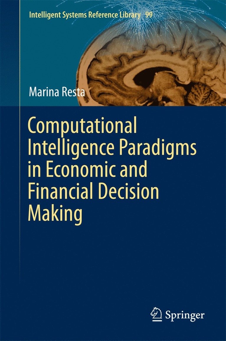 Marina Resta - Computational Intelligence Paradigms in Economic and Financial Decision Making, Inbunden