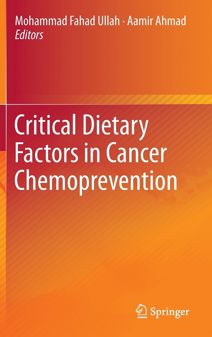 Critical Dietary Factors in Cancer Chemoprevention 1
