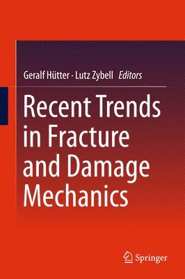 Recent Trends in Fracture and Damage Mechanics 1