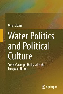 bokomslag Water Politics and Political Culture