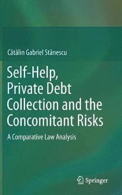 bokomslag Self-Help, Private Debt Collection and the Concomitant Risks