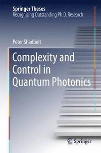 bokomslag Complexity and Control in Quantum Photonics