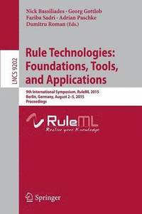 bokomslag Rule Technologies: Foundations, Tools, and Applications
