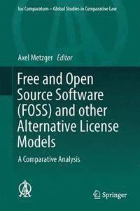 bokomslag Free and Open Source Software (FOSS) and other Alternative License Models