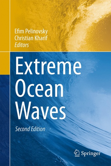 Efim Pelinovsky, Christian Kharif - Extreme Ocean Waves, Inbunden