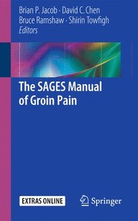 bokomslag The SAGES Manual of Groin Pain