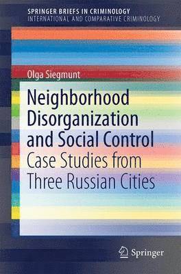 Neighborhood Disorganization and Social Control 1