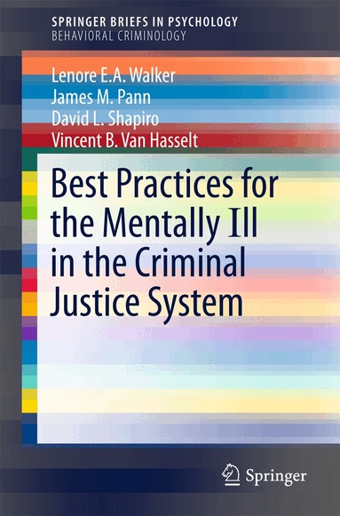 Lenore E.A. Walker, James M. Pann, David L. Shapiro, Vincent B. Van Hasselt - Best Practices for the Mentally Ill in the Criminal Justice System, Häftad