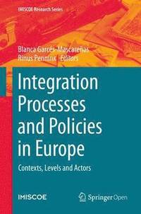 bokomslag Integration Processes and Policies in Europe