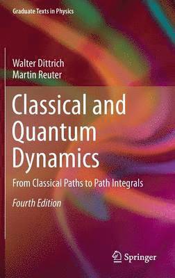 Classical and Quantum Dynamics