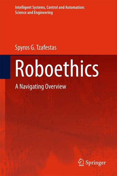 Spyros G. Tzafestas - Roboethics, Inbunden