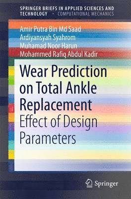 Wear Prediction on Total Ankle Replacement 1