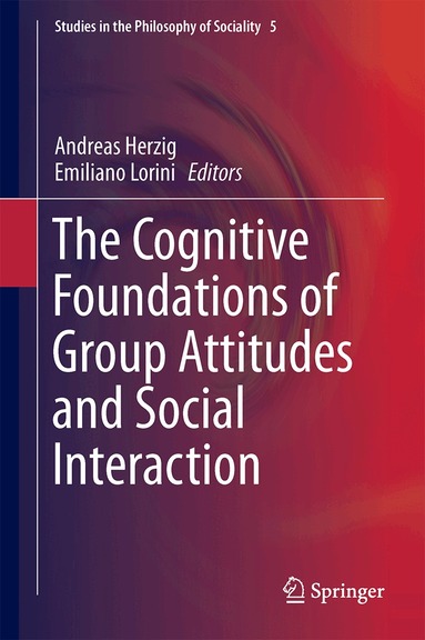 Andreas Herzig, Emiliano Lorini - Cognitive Foundations of Group Attitudes and Social Interaction, Inbunden