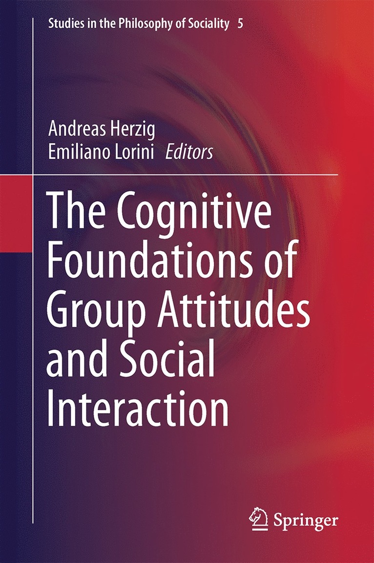 Andreas Herzig, Emiliano Lorini - Cognitive Foundations of Group Attitudes and Social Interaction, Inbunden