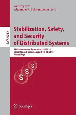 Stabilization, Safety, and Security of Distributed Systems 1