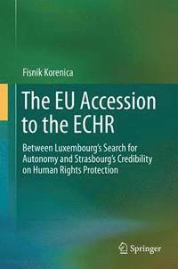 bokomslag The EU Accession to the ECHR