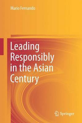 bokomslag Leading Responsibly in the Asian Century