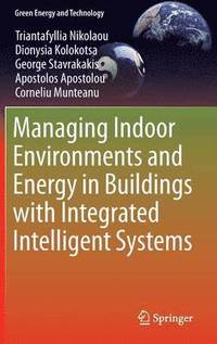 bokomslag Managing Indoor Environments and Energy in Buildings with Integrated Intelligent Systems