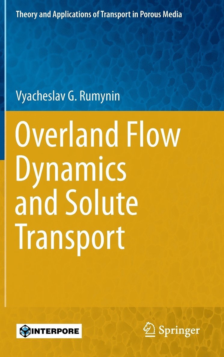 Overland Flow Dynamics and Solute Transport 1