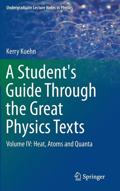 bokomslag A Student's Guide Through the Great Physics Texts