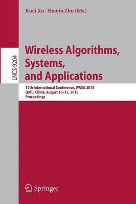 Wireless Algorithms, Systems, and Applications 1