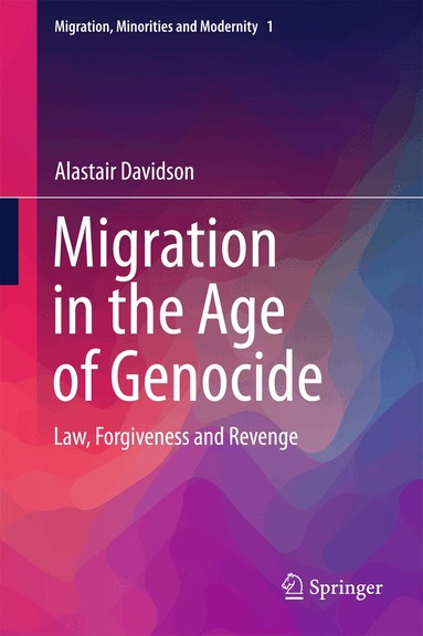 Alastair Davidson - Migration in the Age of Genocide, Inbunden