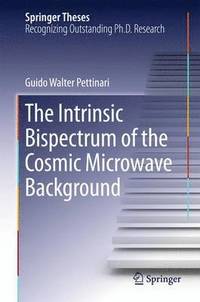 bokomslag The Intrinsic Bispectrum of the Cosmic Microwave Background