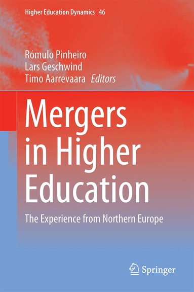 Rómulo Pinheiro, Lars Geschwind, Timo Aarrevaara - Mergers in Higher Education, Inbunden