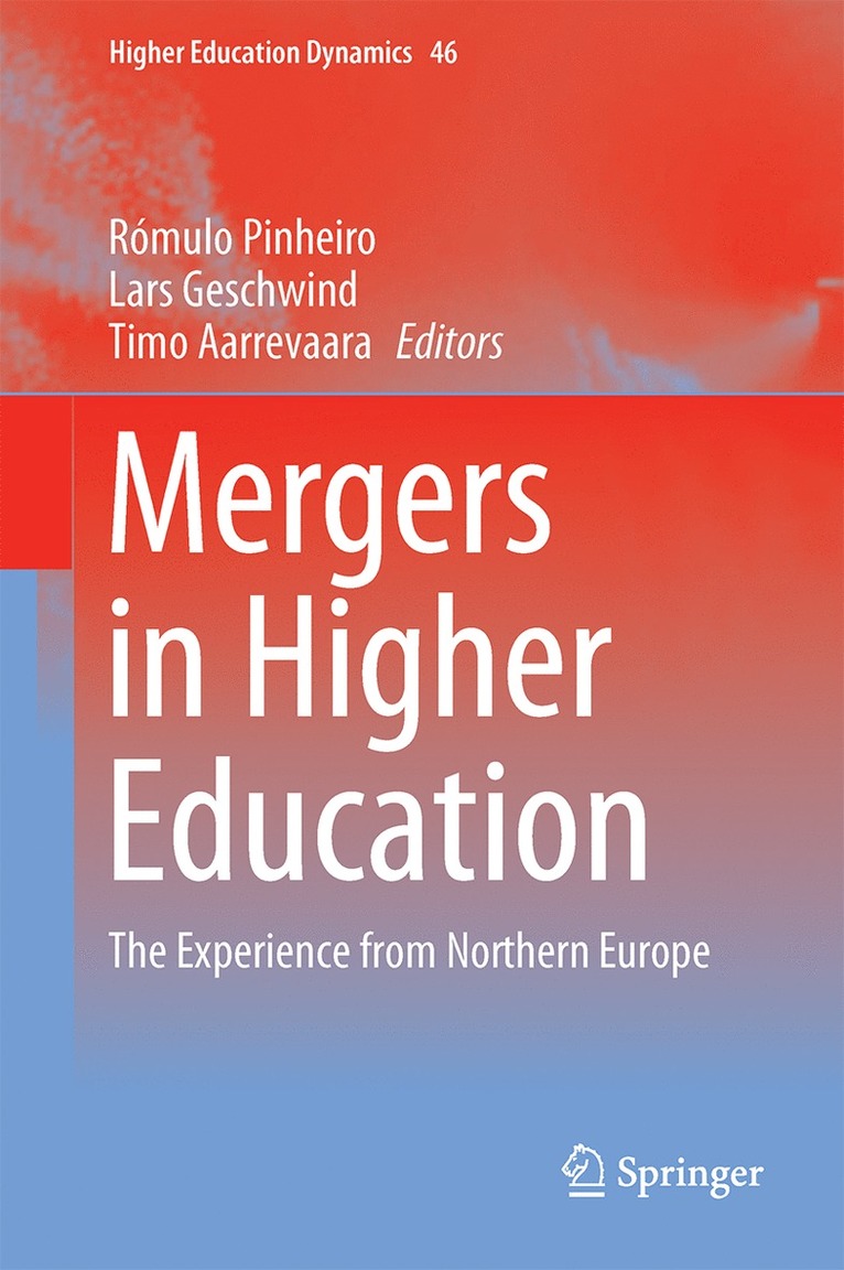 Rómulo Pinheiro, Lars Geschwind, Timo Aarrevaara - Mergers in Higher Education, Inbunden