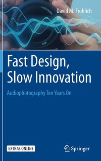 bokomslag Fast Design, Slow Innovation
