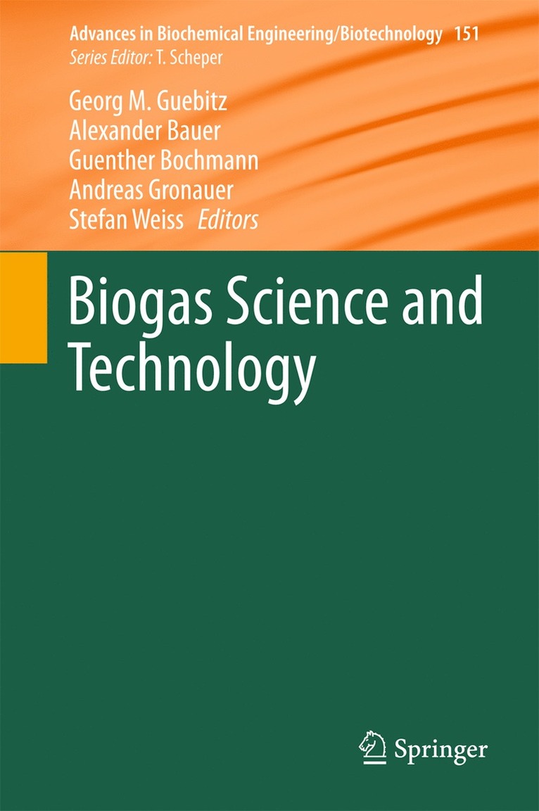 Georg Gübitz, Alexander Bauer, Guenther Bochmann, Andreas Gronauer, Stefan Weiss - Biogas Science and Technology, Inbunden