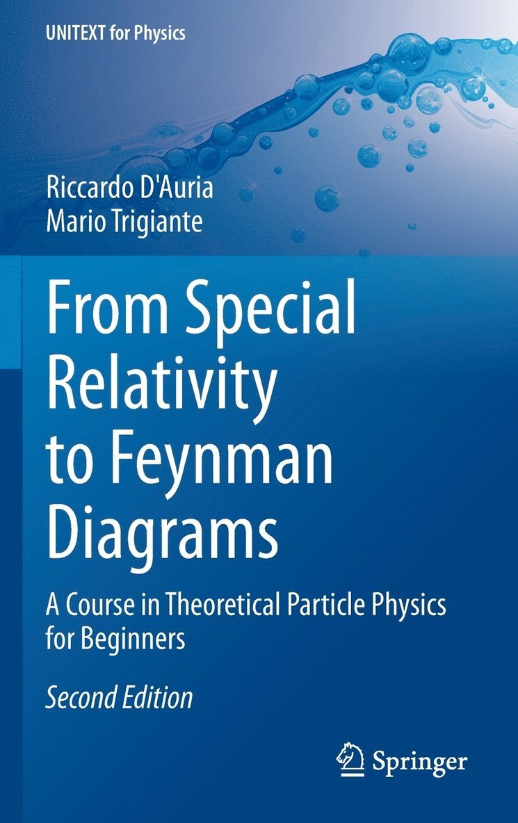 From Special Relativity to Feynman Diagrams 1