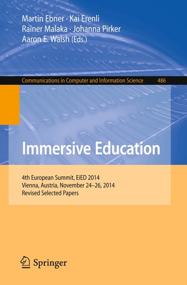 Martin Ebner, Kai Erenli, Rainer Malaka, Johanna Pirker, Aaron E. Walsh - Immersive Education, Häftad
