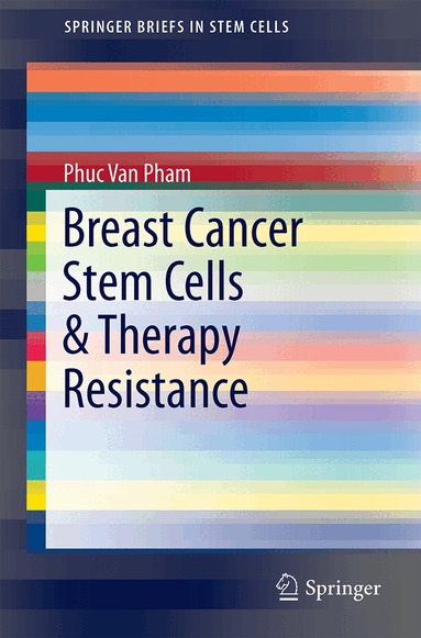 Phuc Van Pham - Breast Cancer Stem Cells & Therapy Resistance, Häftad