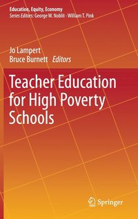 bokomslag Teacher Education for High Poverty Schools