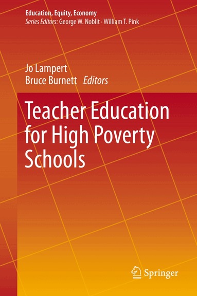 Jo Lampert, Bruce Burnett - Teacher Education for High Poverty Schools, Inbunden