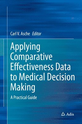 bokomslag Applying Comparative Effectiveness Data to Medical Decision Making