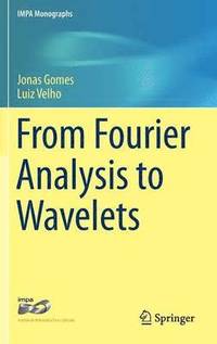 bokomslag From Fourier Analysis to Wavelets