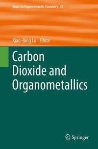 bokomslag Carbon Dioxide and Organometallics