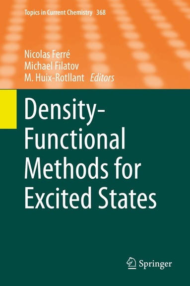 Nicolas Ferré, Michael Filatov, Miquel Huix-Rotllant - Density-Functional Methods for Excited States, Inbunden